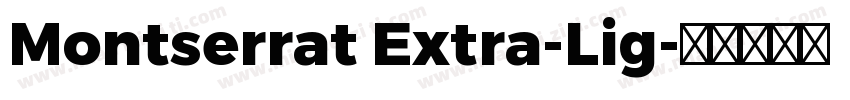 Montserrat Extra-Lig字体转换